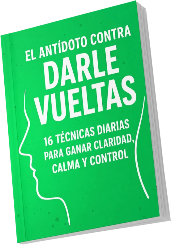 El antídoto contra darle vueltas, e-book de regalo